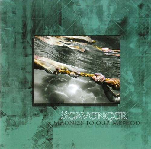 Scavenger - Madness To Our Method